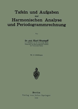 Tafeln und Aufgaben zur Harmonischen Analyse und Periodogrammrechnung von Stumpff,  Karl