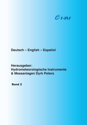 Tafeln zum Sättigungsdampfdruck über Eis und Wasser von Dyrk Peters,  Hydrometeorologische Instrumente und Messanlagen