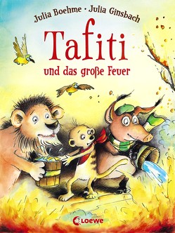 Tafiti und das große Feuer (Band 8) von Boehme,  Julia, Ginsbach,  Julia