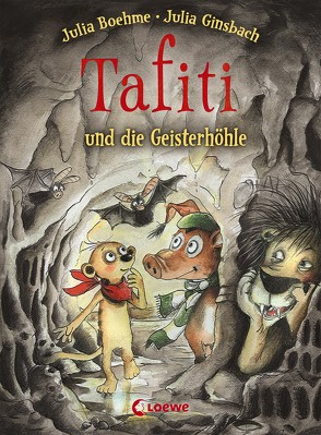 Tafiti und die Geisterhöhle (Band 15) von Boehme,  Julia, Ginsbach,  Julia