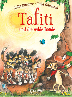 Tafiti und die wilde Bande (Band 20) von Boehme,  Julia, Ginsbach,  Julia
