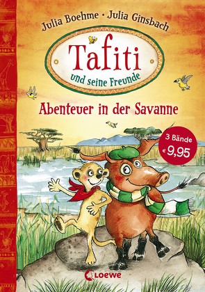 Tafiti und seine Freunde – Abenteuer in der Savanne von Boehme,  Julia, Ginsbach,  Julia