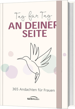 Tag für Tag an deiner Seite von Merckel-Braun,  Martina