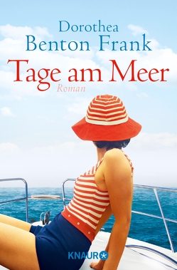 Tage am Meer von Frank,  Dorothea Benton, Rebernik-Heidegger,  Sonja