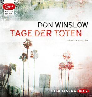 Tage der Toten (mp3-Ausgabe) von Hirte,  Chris, Winslow,  Don, Wunder,  Dietmar