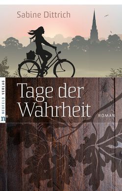 Tage der Wahrheit von Dittrich,  Sabine