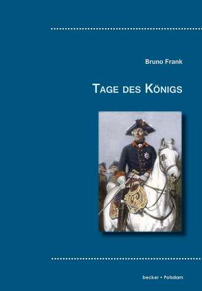 Tage des Königs von Frank,  Bruno