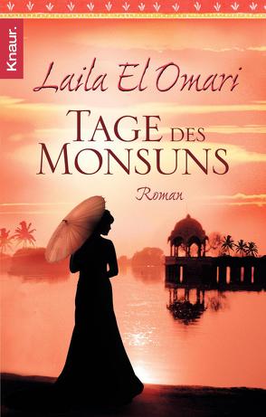 Tage des Monsuns von El Omari,  Laila
