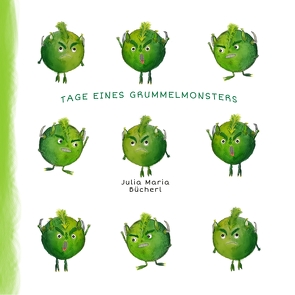 Tage eines Grummelmonsters von Bücherl,  Julia Maria