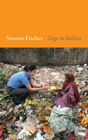 Tage in Indien von Fischer,  Simone