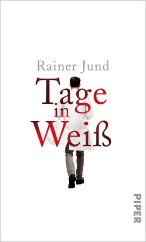 Tage in Weiß von Jund,  Rainer