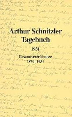 Tagebuch 1879-1931 / Tagebuch 1879-1931 von Braunwarth,  Peter M, Pertlik,  Susanne, Schnitzler,  Arthur, Urbach,  Reinhard, Welzig,  Werner