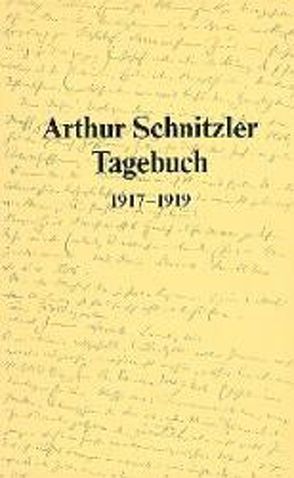 Tagebuch 1879-1931 / Tagebuch 1879-1931 von Schnitzler,  Arthur, Welzig,  Werner