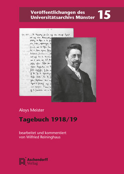 Tagebuch 1918/1919 von Meister,  Aloys, Reininghaus,  Wilfried