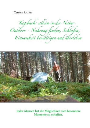 Tagebuch: allein in der Natur von Richter,  Carsten