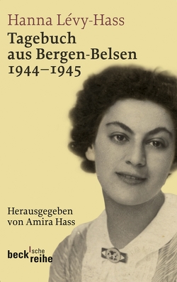 Tagebuch aus Bergen-Belsen von Hass,  Amira, Lévy-Hass,  Hanna