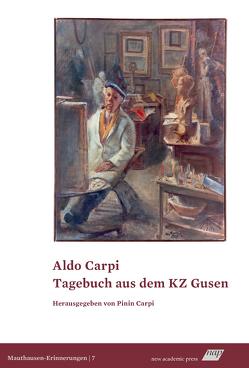 Tagebuch aus dem KZ Gusen von Carpi,  Aldo