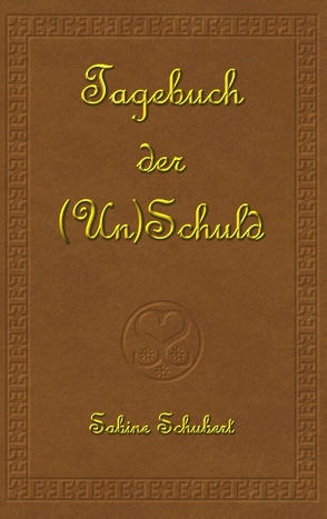 Tagebuch der (Un)Schuld von Schubert,  Sabine