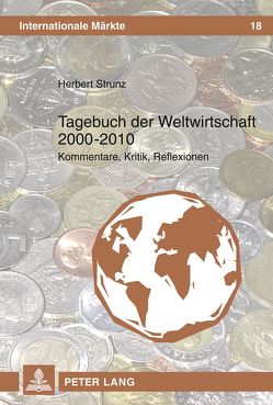 Tagebuch der Weltwirtschaft 2000 - 2010 von Strunz,  Herbert