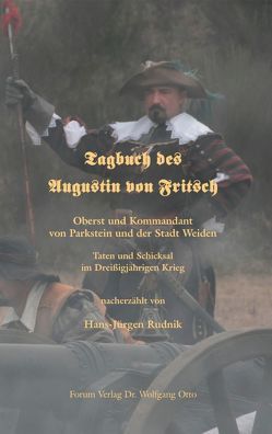 Tagebuch des Augustin von Fritsch von Breyer,  Andrea, Breyer,  Johannes, Otto,  Wolfgang, Rudnik,  Hans J
