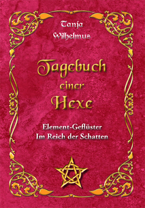 Tagebuch einer Hexe von Wilhelmus,  Tanja