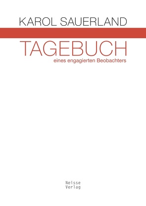 Tagebuch eines engagierten Beobachters von Kühl,  Olaf, Sauerland,  Karol