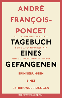 Tagebuch eines Gefangenen von François-Poncet,  André, Gayda,  Thomas
