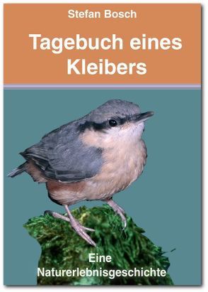 Tagebuch eines Kleibers von Bosch,  Stefan