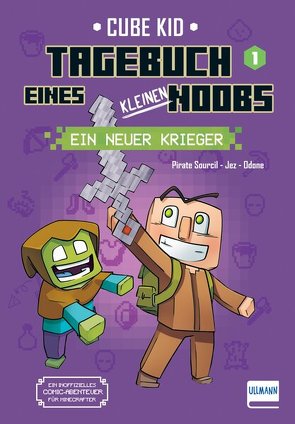 Tagebuch eines kleinen Noobs– Bd. 1 – Ein neuer Krieger von Cube,  Kid, Jez, Odone, Rivière,  Laura, Sourcil,  Pirate