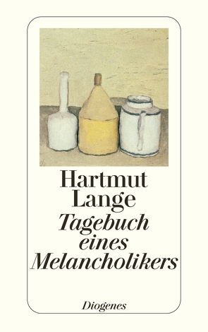 Tagebuch eines Melancholikers von Lange,  Hartmut