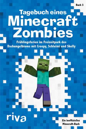 Tagebuch eines Minecraft-Zombies 3 von Riva Verlag