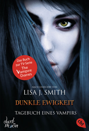 Tagebuch eines Vampirs – Dunkle Ewigkeit von Link,  Michaela, Smith,  Lisa J.