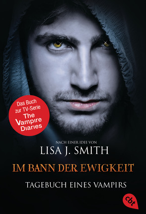 Tagebuch eines Vampirs – Im Bann der Ewigkeit von Link,  Michaela, Smith,  Lisa J.