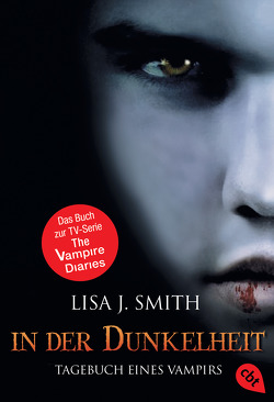 Tagebuch eines Vampirs – In der Dunkelheit von Gross,  Ingrid, Smith,  Lisa J.