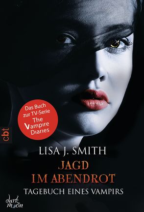 Tagebuch eines Vampirs – Jagd im Abendrot von Link,  Michaela, Smith,  Lisa J.