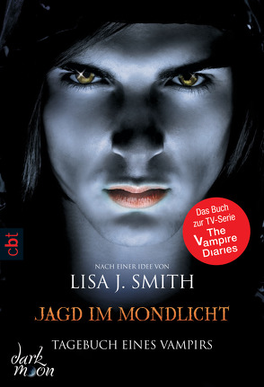 Tagebuch eines Vampirs – Jagd im Mondlicht von Link,  Michaela, Smith,  Lisa J.