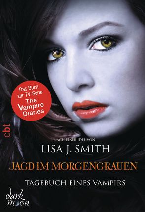 Tagebuch eines Vampirs – Jagd im Morgengrauen von Link,  Michaela, Smith,  Lisa J.