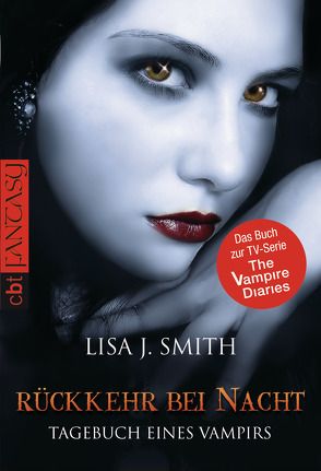 Tagebuch eines Vampirs – Rückkehr bei Nacht von Link,  Michaela, Smith,  Lisa J.
