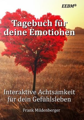 Tagebuch für deine Emotionen von Mildenberger,  Frank