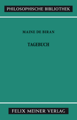 Tagebuch von Funke,  Gerhard, Maine de Biran,  François Pierre Gonthier, Weith,  Otto