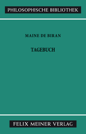 Tagebuch von Funke,  Gerhard, Maine de Biran,  François Pierre Gonthier, Weith,  Otto