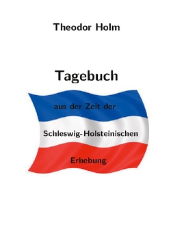 Tagebuch von Holm,  Theodor, Rentzsch-Holm,  Ingo