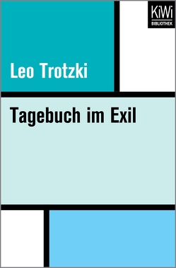 Tagebuch im Exil von Albrecht,  Ursula, Krause,  Theodor F., Trotzki,  Leo