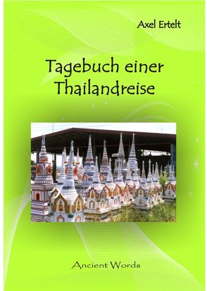 Tagebuch meiner Thailand-Reise 1995 von Ertelt,  Axel