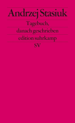 Tagebuch, danach geschrieben von Stasiuk,  Andrzej