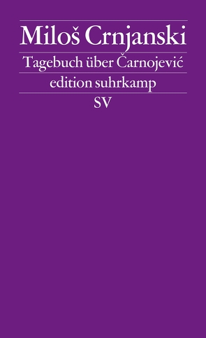 Tagebuch über Carnojevic von Crnjanski,  Miloš, Rakusa,  Ilma, Volk,  Hans