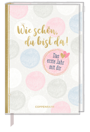 Tagebuch – Wie schön, du bist da! von Behrendt,  Bettina, Hesse,  Lena