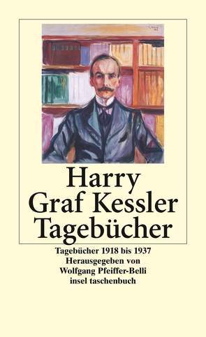Tagebücher 1918–1937 von Kessler,  Harry Graf, Pfeiffer-Belli,  Wolfgang