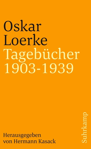 Tagebücher 1903-1939 von Kasack,  Hermann, Loerke,  Oskar