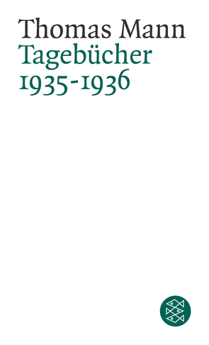 Tagebücher 1935-1936 von Mann,  Thomas, Mendelssohn,  Peter de
